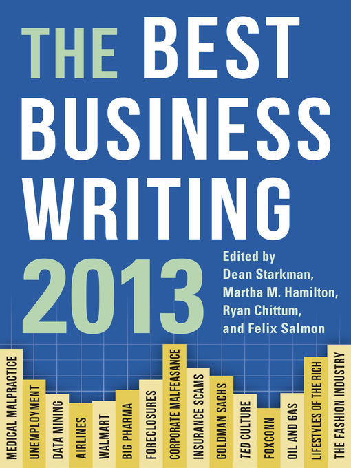 Title details for The Best Business Writing 2013 by Dean Starkman - Available